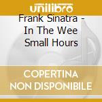 Frank Sinatra - In The Wee Small Hours cd