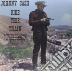 Johnny Cash - Ride This Train cd
