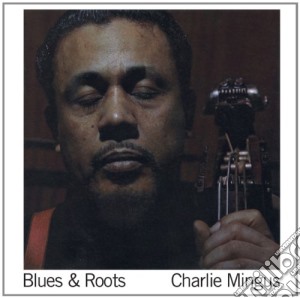 Charles Mingus - Blues & Roots (Limited Edition) cd musicale di Charles Mingus