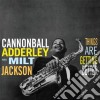 (LP Vinile) Cannonball Adderley / Milt Jackson - Things Are Getting Better (Limited Edition) cd