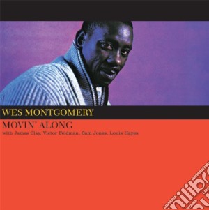 Wes Montgomery - Movin' Along cd musicale di Wes Montgomery