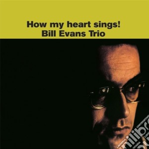 Bill Evans - How My Heart Sings! (Limited Edition) cd musicale di Bill Evans