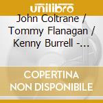 John Coltrane / Tommy Flanagan / Kenny Burrell - The Cats cd musicale di John Coltrane / Tommy Flanagan / Kenny Burrell