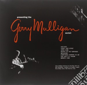 (LP Vinile) Gerry Mulligan - Presenting The Gerry Mulligan Sextet lp vinile di Gerry Mulligan