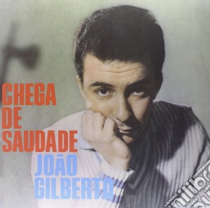 Joao Gilberto - Chega De Saudade (Limited Edition) cd musicale di Joao Gilberto