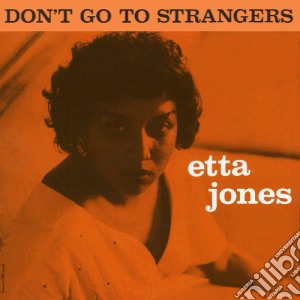 (LP Vinile) Etta Jones - Don't Go To Strangers lp vinile di Etta Jones
