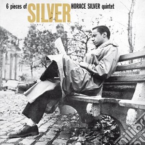 Horace Silver - 6 Pieces Of Silver cd musicale di Horace Silver