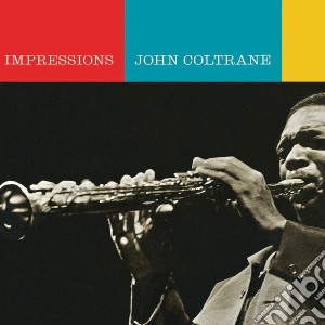 John Coltrane - Impressions cd musicale di John Coltrane