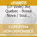 (LP Vinile) Ike Quebec - Bossa Nova / Soul Samba vinile