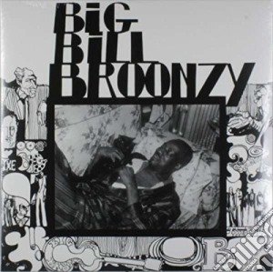 Big Bill Broonzy - Big Bill Broonzy cd musicale di Big Bill Broonzy
