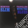(LP Vinile) Memphis Slim - Travelling With The Blues cd