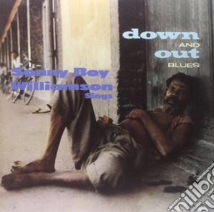 Sonny Boy Williamson - Down And Out Blues cd musicale di Sonny Boy Williamson