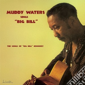 (LP Vinile) Muddy Waters - Sings Big Bill lp vinile di Muddy Waters