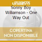 Sonny Boy Williamson - One Way Out cd