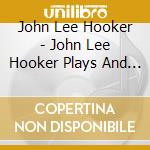 John Lee Hooker - John Lee Hooker Plays And Sings The Blue cd