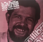 (LP Vinile) Dave Van Ronk - In The Tradition