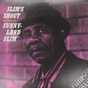 Sunnyland Slim - Slim's Shout cd musicale di Sunnyland Slim