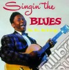 B.B. King - Singin' The Blues cd