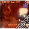 (LP Vinile) T Bone Walker - Sings The Blues cd