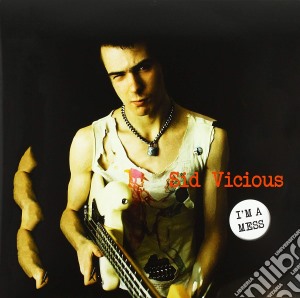 (LP Vinile) Sid Vicious - I'm A Mess lp vinile di Sid Vicious