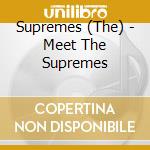 Supremes (The) - Meet The Supremes cd