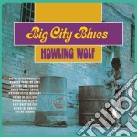 (LP Vinile) Howlin' Wolf - Big City Blues