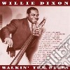 Willie Dixon - Walkin' The Blues cd