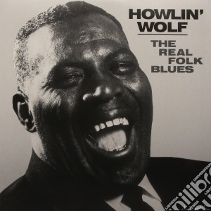 (LP Vinile) Howlin' Wolf - The Real Folk Blues lp vinile di Howlin' Wolf