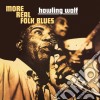 (LP Vinile) Howlin' Wolf - More Real Folk Blues cd