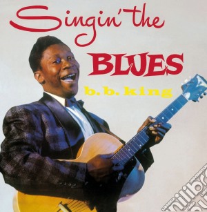 (LP Vinile) B.B. King - Singin' The Blues lp vinile di B.B. King