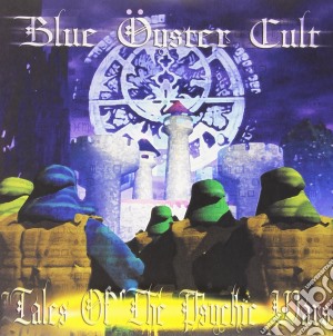 Blue Oyster Cult - Tales Of The Psychic Wars cd musicale di Blue Oyster Cult