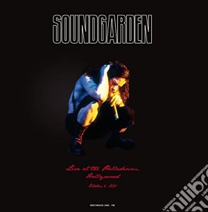 (LP Vinile) Soundgarden - Live At The Palladium Hollywood lp vinile di Soundgarden