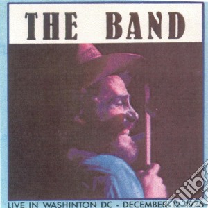 (LP Vinile) Band (The) - Live In Washington Dc August 1976 lp vinile di Band