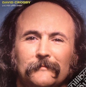 (LP Vinile) David Crosby - Live 1989 Upper Darby (2 Lp) lp vinile di David Crosby