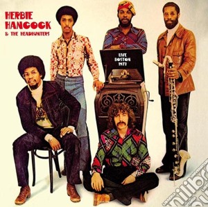 Herbie Hancock & The Headhunters - Live In Boston November 13 1973 Wbcn cd musicale di Herbie Hancock & The Headhunters