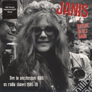 (LP Vinile) Janis Joplin & Kozmic Blues Band - Live In Amsterdam 1969, US Radio Shows 1969-70 lp vinile di Janis Joplin & Kozmic Blues Band