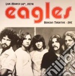 (LP Vinile) Eagles (The) - Live At Beacon TheatreNyc March 141974 (2 Lp) vinile
