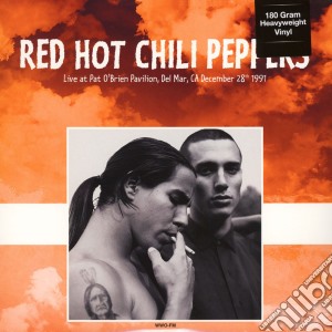 (LP Vinile) Red Hot Chili Peppers - Live At Pat O'Brien Pavilion Del Mar Ca December 28Th 1991 lp vinile di Red hot chili pepper