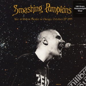 (LP Vinile) Smashing Pumpkins - Live At Riviera Theatre In Chicago October 23Th 1995 (2 Lp) lp vinile di Smashing Pumpkins