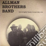 Allman Brothers Band - Live At Capitol Theatre Passaic Nj April 20Th 1979 cd