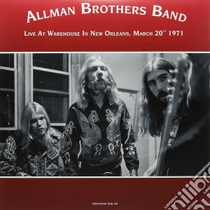 (LP Vinile) Allman Brothers Band (The) - Warehouse In New Orleans March 20Th 1971 (2 Lp) lp vinile di Allman brothers band