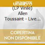 (LP Vinile) Allen Toussaint - Live In Portland July 3Rd 2005 vinile