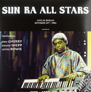 (LP Vinile) Sun Ra All Stars - Live In Berlin October 29Th 1983 lp vinile di Sun ra all stars