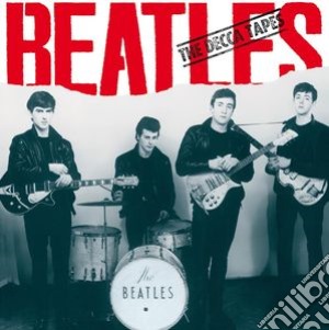 Beatles - The Decca Tapes cd musicale di Beatles