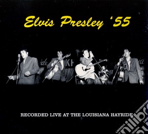 (LP Vinile) Elvis Presley - Live At The Louisiana Hayride '55 lp vinile di Elvis Presley