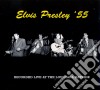 (LP Vinile) Elvis Presley - Live At The Louisiana Hayride '55 cd