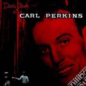 (LP Vinile) Carl Perkins - Dance Album lp vinile di Carl Perkins
