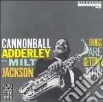 (LP Vinile) Cannonball Adderley / Milt Jackson - Things Are Getting Better vinile