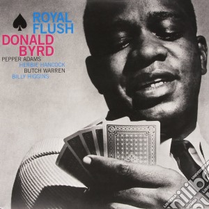 (LP Vinile) Donald Byrd - Royal Flush lp vinile di Donald Byrd