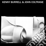 Kenny Burrell & John Coltrane - Kenny Burrell & John Coltrane cd
